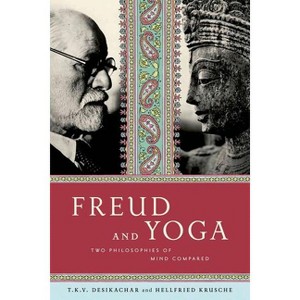 Freud and Yoga - by  Hellfried Krusche & T K V Desikachar (Paperback) - 1 of 1