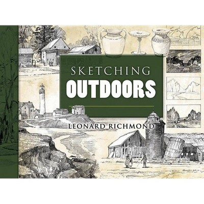 Sketching Outdoors - (Dover Art Instruction) by  Leonard Richmond (Paperback)