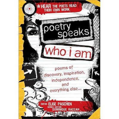 Poetry Speaks Who I Am - by  Elise Paschen & Dominique Raccah & Elizabeth Alexander & Joy Harjo & Brad Leithauser (Mixed Media Product)