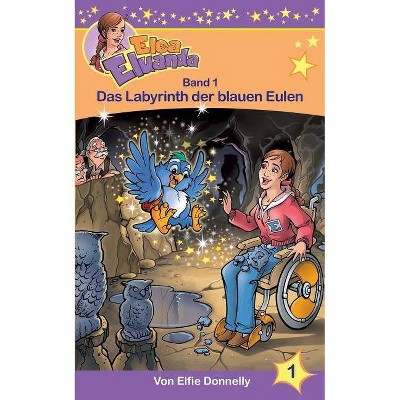 Das Labyrinth der blauen Eulen - by  Elfie Donnelly (Paperback)