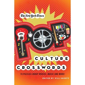 The New York Times Pop Culture Crosswords - by  New York Times & Will Shortz (Paperback) - 1 of 1