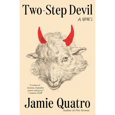 Two-Step Devil - by  Jamie Quatro (Paperback)