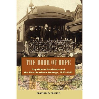 The Door of Hope - (New Perspectives on the History of the South) by  Edward O Frantz (Paperback)