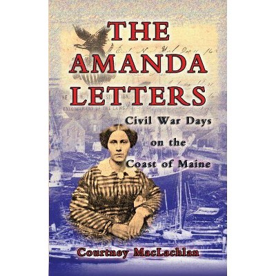 The Amanda Letters - by  Courtney MacLachlan (Paperback)