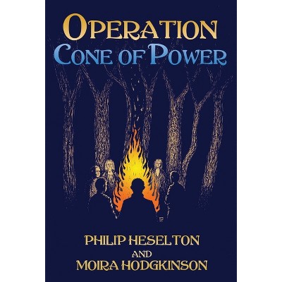 Operation Cone of Power - by  Philip Heselton & Moira Hodgkinson (Hardcover)