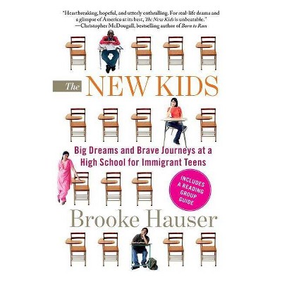  The New Kids - by  Brooke Hauser (Paperback) 