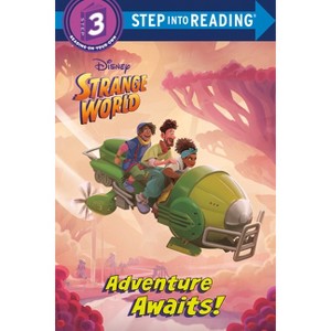 Adventure Awaits! (Disney Strange World) - (Step Into Reading) by  Random House Disney (Paperback) - 1 of 1