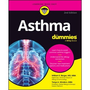 Asthma for Dummies - 2nd Edition by  William E Berger & Tonya A Winders (Paperback) - 1 of 1