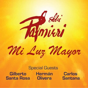 Eddie Palmieri - Mi Luz Mayor (CD) - 1 of 1