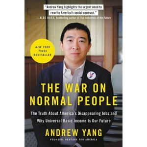 The War on Normal People - by  Andrew Yang (Paperback) - 1 of 1