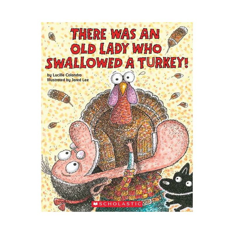 There Was an Old Lady Who Swallowed a Turkey! (Paperback) (Lucille Colandro), 1 of 2