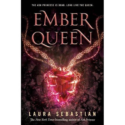  Ember Queen - (Ash Princess) by  Laura Sebastian (Hardcover) 