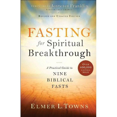 Fasting for Spiritual Breakthrough - by  Elmer L Towns (Counterpack,  Empty)