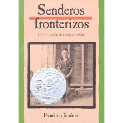 Senderos Fronterizos - by  Francisco Jiménez (Paperback)