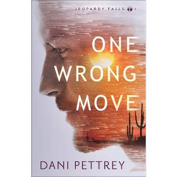 One Wrong Move - (Jeopardy Falls) by Dani Pettrey