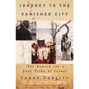 Journey to the Vanished City - (Vintage Departures) by  Tudor Parfitt (Paperback) - 1 of 1