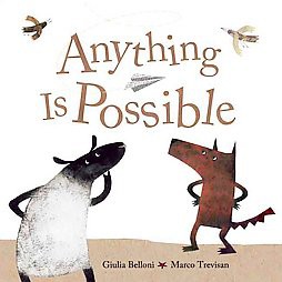 Anything Is Possible - by  Giulia Belloni (Hardcover)