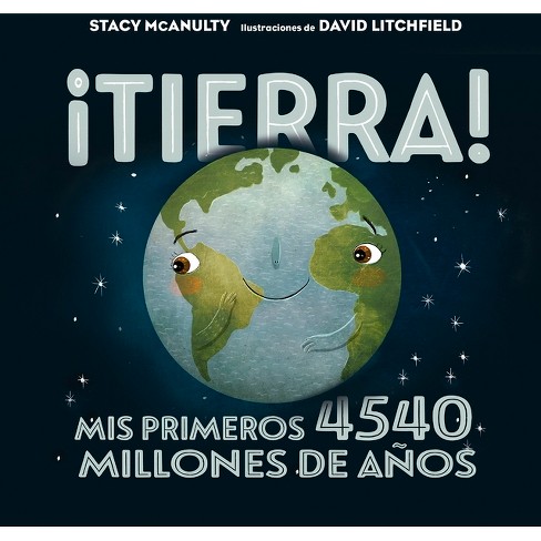 Tierra! - By Stacy Mcanulty (hardcover) : Target