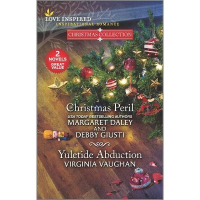 Christmas Peril and Yuletide Abduction - by  Margaret Daley & Debby Giusti & Virginia Vaughan (Paperback)