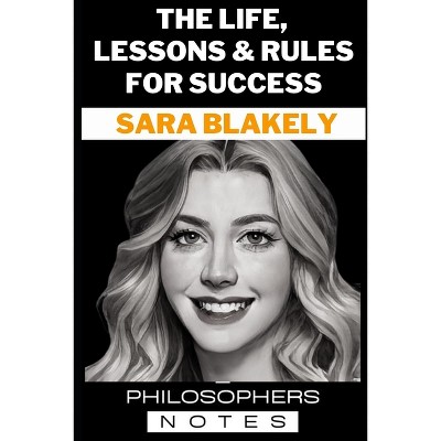 4 Great Lessons in Entrepreneurship Everyone Can Learn From Spanx Founder  Sara Blakely 
