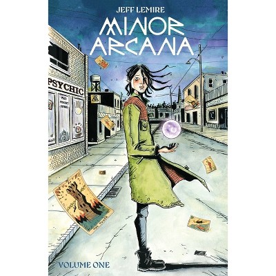 Minor Arcana Vol. 1 - by  Jeff Lemire (Paperback)