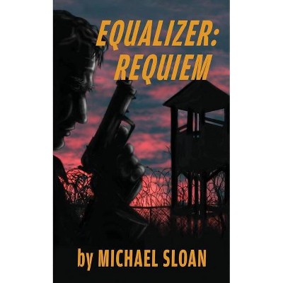 Equalizer - by  Michael Sloan (Paperback)