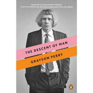 The Descent of Man - by  Grayson Perry (Paperback) - 1 of 1
