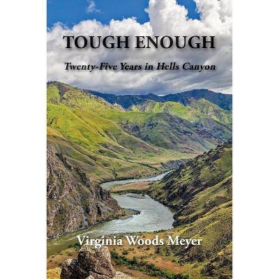 Tough Enough - by  Virginia Woods Meyer (Paperback)