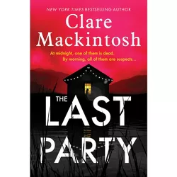 The Last Party - by Clare Mackintosh