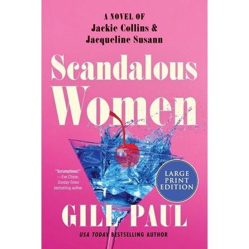 Scandalous Women - Large Print By Gill Paul (paperback) : Target