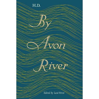 By Avon River - Annotated by  H D (Paperback)