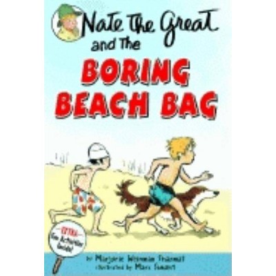 Nate the Great and the Boring Beach Bag - (Nate the Great Detective Stories) by  Marjorie Weinman Sharmat (Paperback)