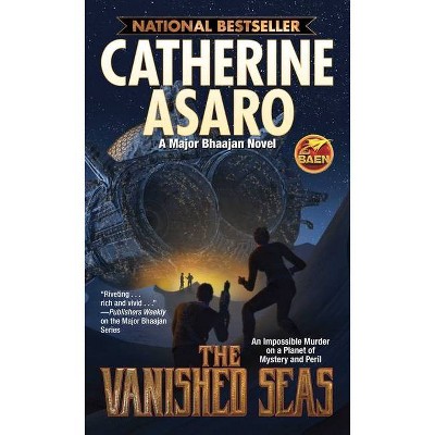 The Vanished Seas - by  Catherine Asaro (Paperback)