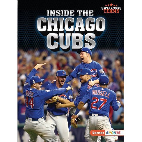 Inside the Chicago Cubs - (Super Sports Teams (Lerner (Tm) Sports)) by Jon  M Fishman (Paperback)