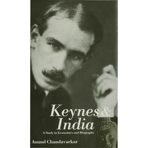 Keynes and India - (Keynesian Studies) by  A Chandavarkar (Hardcover) - 1 of 1