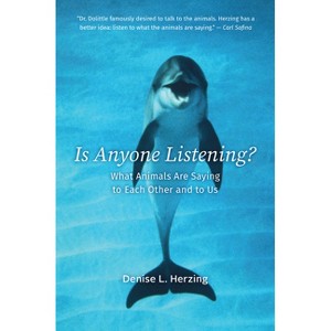 Is Anyone Listening? - by  Denise L Herzing (Hardcover) - 1 of 1