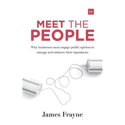 Meet the People - by  James Frayne (Paperback)