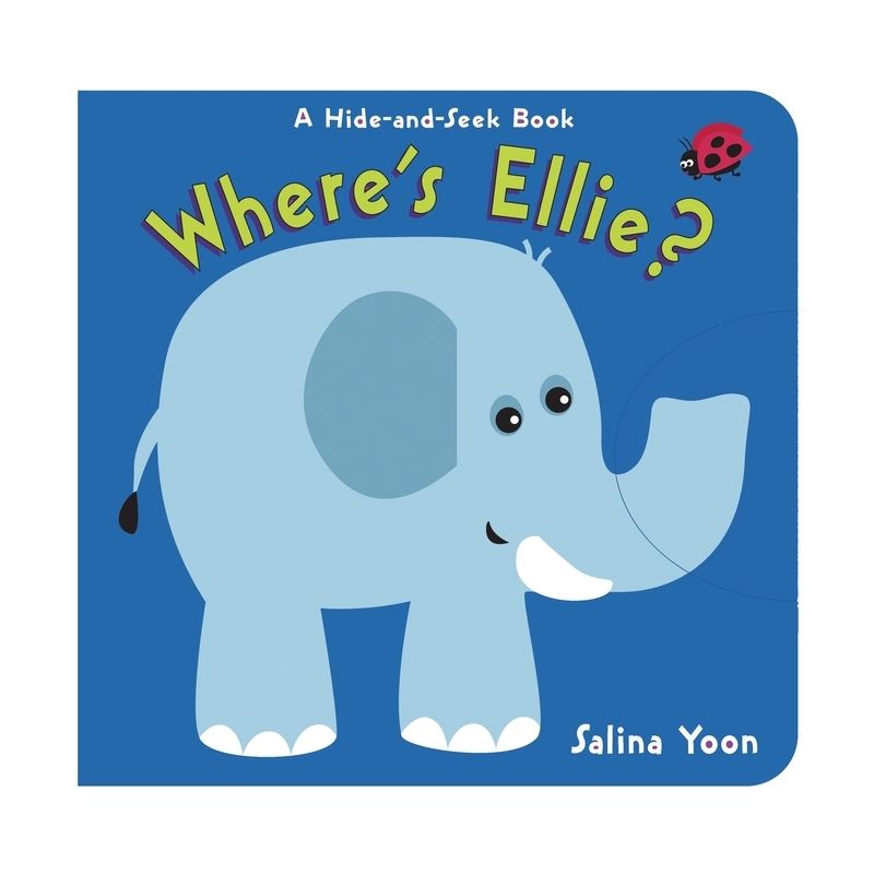 Where's Ellie? - (Hide-And-Seek Books) by  Salina Yoon (Board Book), 1 of 2