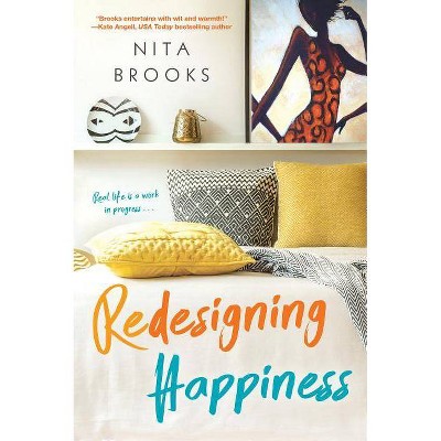 Redesigning Happiness - by  Nita Brooks (Paperback)