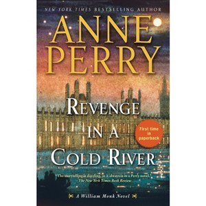Revenge in a Cold River - (William Monk) by  Anne Perry (Paperback) - 1 of 1