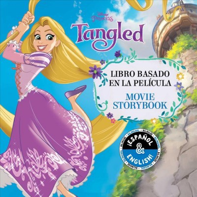 Disney Tangled: Movie Storybook / Libro Basado En La Película (English-Spanish) - (Disney Bilingual) (Paperback)