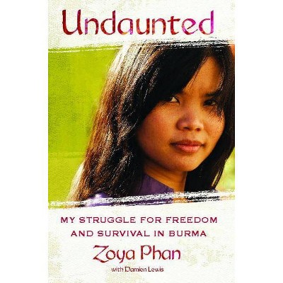 Undaunted - by  Zoya Phan (Paperback)