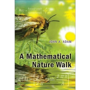 A Mathematical Nature Walk - by  John Adam (Paperback) - 1 of 1
