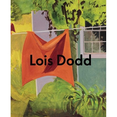 Lois Dodd - (Hardcover)