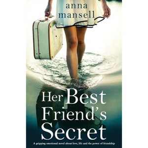 Her Best Friend's Secret - by  Anna Mansell (Paperback) - 1 of 1