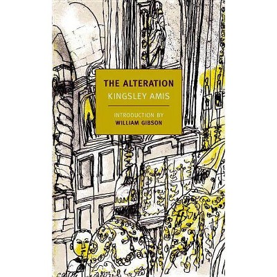 The Alteration - (New York Review Books (Paperback)) by  Kingsley Amis (Paperback)