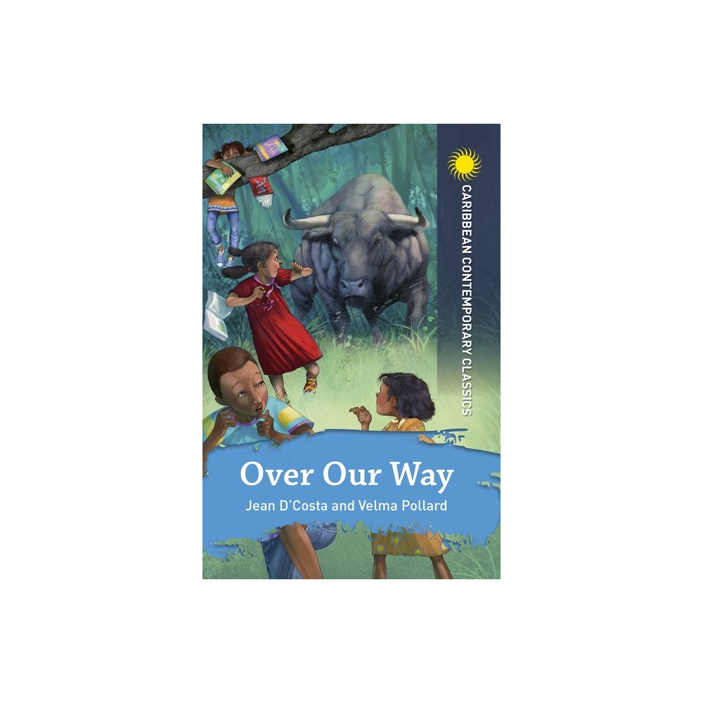 Over Our Way - by DCosta Pollard (Paperback)