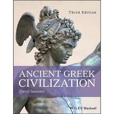 Ancient Greek Civilization - 3rd Edition by  David Sansone (Paperback)