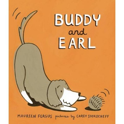 Buddy and Earl - by  Maureen Fergus (Paperback)