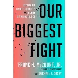 Our Biggest Fight - by  Frank H McCourt (Hardcover) - 1 of 1